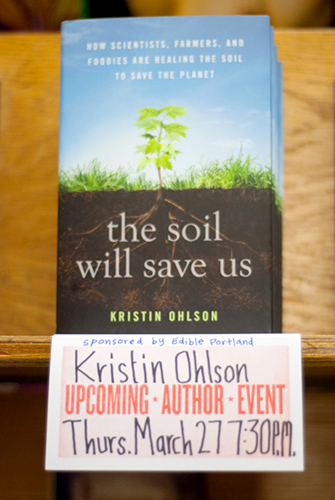Photo of The Soil Will Save Us at Powell's - Photo by Kristin Beadle